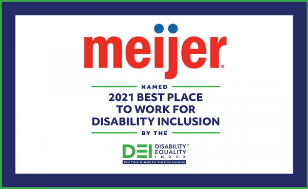 Graphic reads “Meijer named 2021 Best Place to Work for Disability Inclusion by the Disability Equality Index”